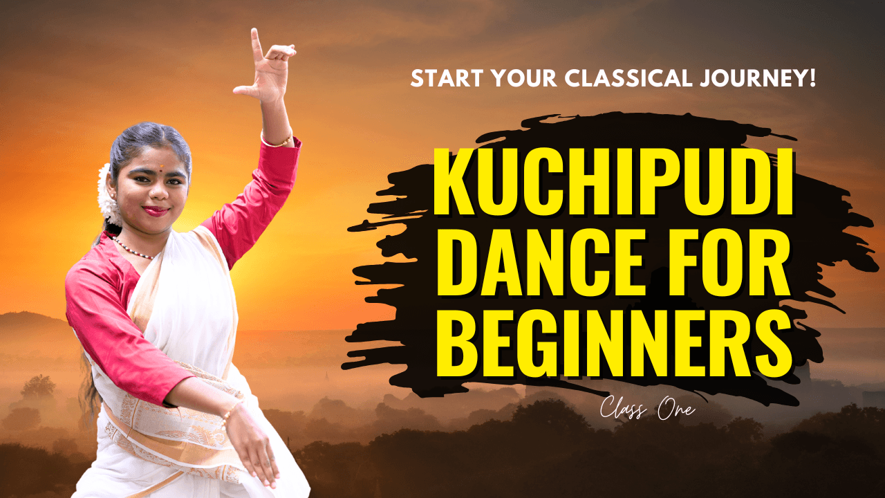 Kuchipudi Dance for Beginners